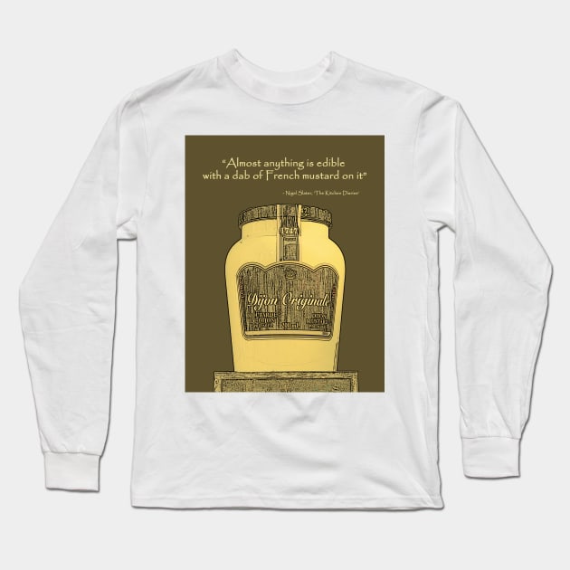 Dijon Mustard The Mustard King Long Sleeve T-Shirt by ninasilver